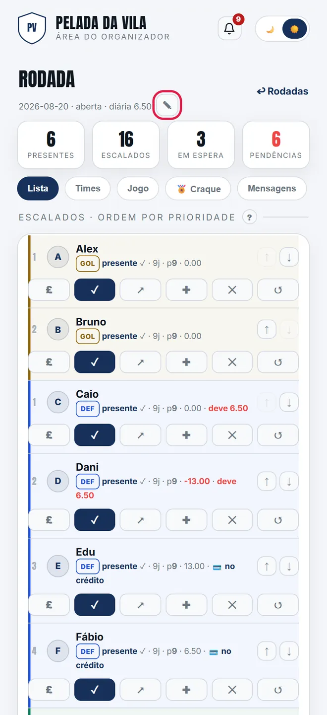 O <b>✎</b> ao lado da data, na aba <b>Lista</b>, abre o ajuste daquela rodada — a configuração da pelada fica intacta.