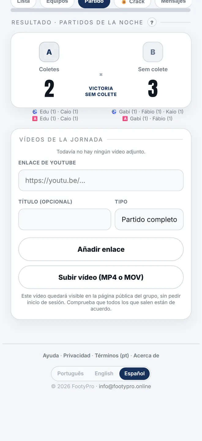 El panel de vídeos está en la pestaña <b>Partido</b> de la jornada, y acepta enlace de YouTube o archivo subido.