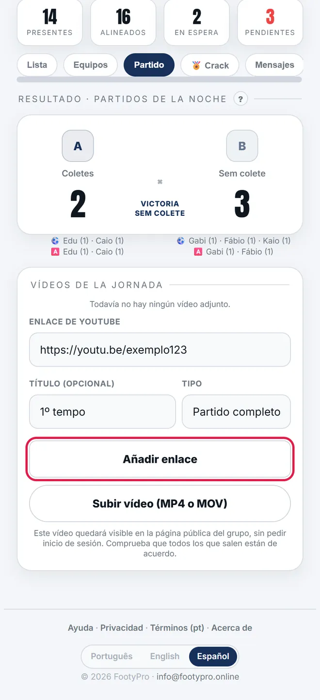 Pega el enlace, ponle un título (<i>1ª parte</i>, <i>Partido completo</i>) y pulsa <b>Añadir enlace</b>. Puedes meter cuantos quieras.