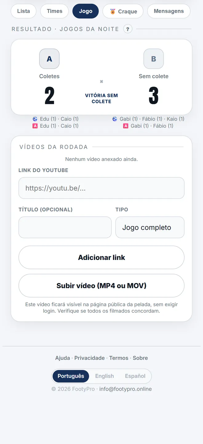 O painel de vídeos fica na aba <b>Jogo</b> da rodada, e aceita link do YouTube ou arquivo enviado.