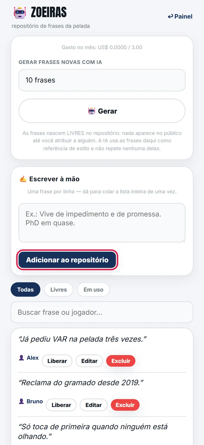 Escrever as suas é colar uma por linha e tocar em <b>Adicionar ao repositório</b>. Repetir a mesma lista não duplica nada.